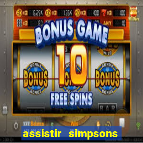 assistir simpsons online dublado